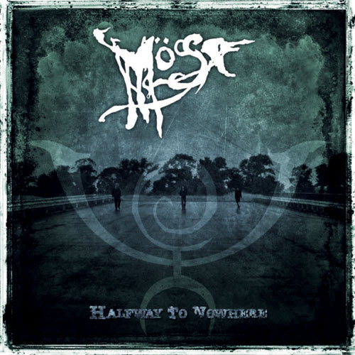 Mose - Halfway To Nowhere
