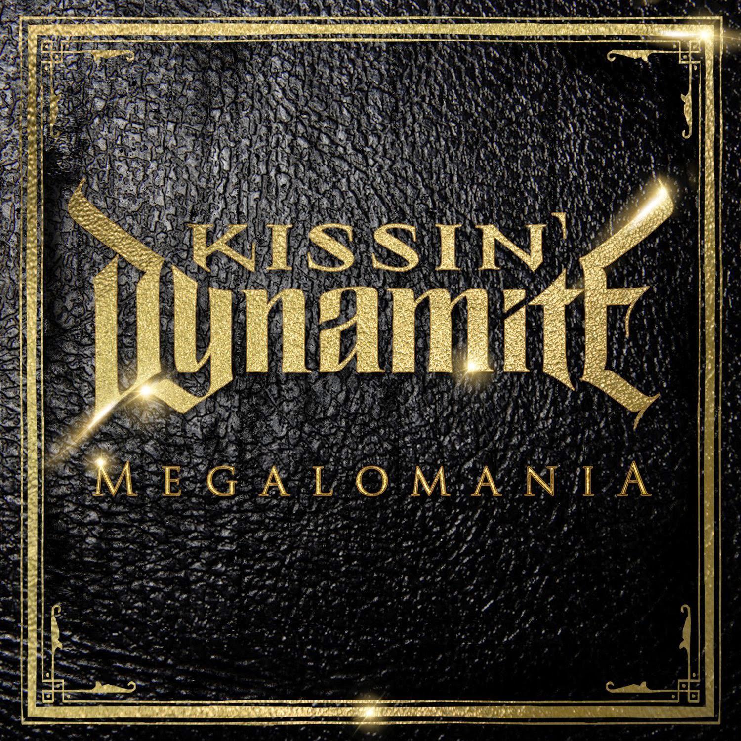 Мегаломан. Kissin Dynamite Megalomania. Kissin Dynamite Megalomania 2014. Группа Kissin’ Dynamite. Kissin Dynamite addicted to Metal.