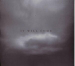 IT WILL COME - 47 / BOUND (CD) DIGIPAK