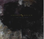Grown Below - The Long Now (CD) Digipak