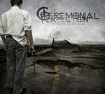 Ceremonial Perfection - Alone In The End (CD) Digipak