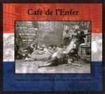 CAFE DE L'ENFER - MARCHANT A QUATTRE PATTES AU-DEVANT DE LA REDEMPTION (CD) DIGIPAK