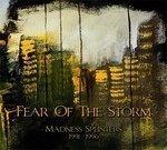Fear Of The Storm - Madness Splinters (1991-1996) (3''CD) Digipak
