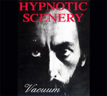 HYPNOTIC SCENERY - VACUUM (CD) DIGIPAK