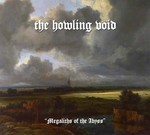THE HOWLING VOID - MEGALITHS OF THE ABYSS (CD) DIGIPAK