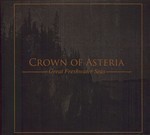 Crown Of Asteria - Great Freshwater Seas  (CD) Digipak