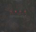 ORDO EQUILIBRIO - CONQUEST, LOVE & SELF PERSEVERANCE (2XCD) DIGIPAK