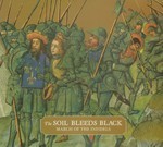 The Soil Bleeds Black - March Of The Infidels (CD) Digipak