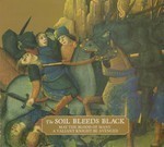 The Soil Bleeds Black - May The Blood Of Many A Valiant Knight Be Avenged (CD) Digipak