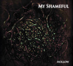 MY SHAMEFUL - HOLLOW (CD) DIGIPAK