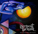 SERPENT VENOM - OF THINGS SEEN & UNSEEN  (CD) DIGIPAK