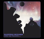 ELECTRIC WIZARD - COME MY FANATICS.... (CD) DIGIPAK