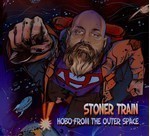 Stoner Train - Hobo From The Outer Space (CD) Digipak
