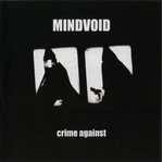Mindvoid - Crime Against (CD)