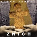 Znich - Крыжы – Абярэги (CD)