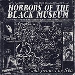 Horrors Of The Black Museum - Gold From The Sea (CD)