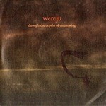 Wereju - Through The Depths Of Unknowing (2xCD)