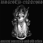 ARS GOETIA / OLD BONES - SPLITCD - ANCIENT SORCERIES AND OLD RELICS (CD)