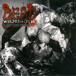 DEAD - WHOREHOUSE OF THE FREAKS (CD)
