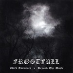 Frostfall - Dark Torments - Beyond The Dusk (CD)