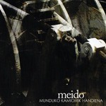 Meido - Munduko Kamioirik Kandiena (CD)