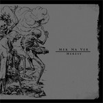 Mek Na Ver - Heresy (CD)