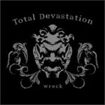 Total Devastation - Wreck (CD)