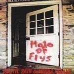 Halo Of Flys - Death, Pain & Minds Insane (CD)