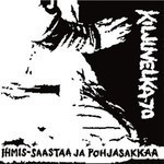 Kiljuvelka-70 - Ihmis-Saastaa Ja Pohjasakkaa (MCD)