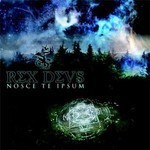 Rex Devs - Nosce Te Ipsum (CD)