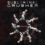 Subliminal Crusher - Endvolution (CD)