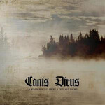 CANIS DIRUS - A SOMBER WIND FROM A DISTANT SHORE (CD)