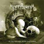 MORTALIUM - A GAP BETWEEN BIRTH AND DEATH (CD)