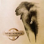 Indecadence - Elephant (CD)