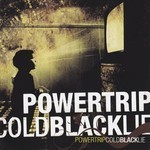 Powertrip - Cold Black Lie (CD)