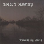 Sick's Agony - Towards My Places (CD)