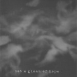 Comatose Vigil - Not A Gleam Of Hope (CD)