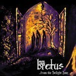 Bretus - ...From The Twilight Zone (CD)