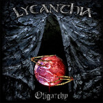 LYCANTHIA - OLIGARCHY (CD)