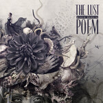 THE LUST - THE BLACK DAHLIA POEM (CD)