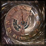Until Death Overtakes Me - AnteMortem (CD)