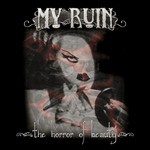 My Ruin - The Horror Of Beauty (CD)