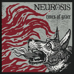 NEUROSIS - TIMES OF GRACE (CD)