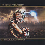 NEUROSPLIT PROPHET - ENCRYPTED FUTURE CONTINGENCY (CD)