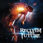 Reclaim The Future - Mira (CD)