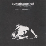 RITUALS OF THE OAK - HOUR OF JUDGEMENT (CD)