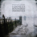 MOURNING LENORE - LOOSELY BOUNDED INFINITIES (CD)