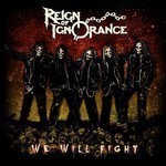 Reign Of Ignorance - We Will Fight (CD)