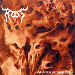 ROOT - MADNESS OF THE GRAVES (CD)