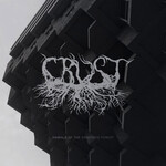 CRUST - ANIMALS OF THE CONCRETE FOREST (CD)